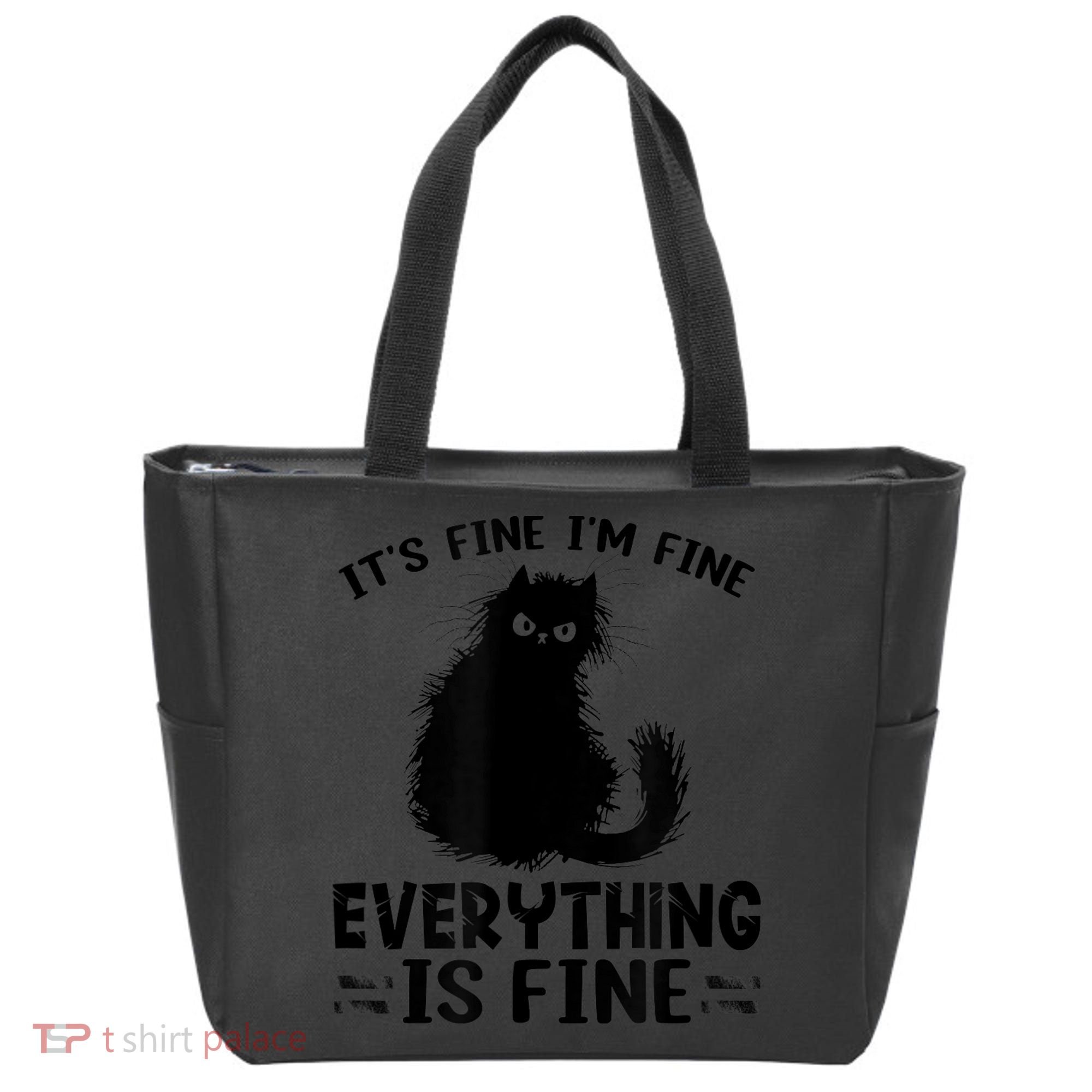 Funny cat It's Fine I'm Fine Everything Is Fine Meow Kitty Tote Bag