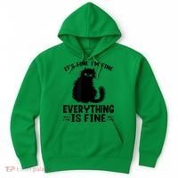 Funny cat It's Fine I'm Fine Everything Is Fine Meow Kitty Hoodie thumb 0