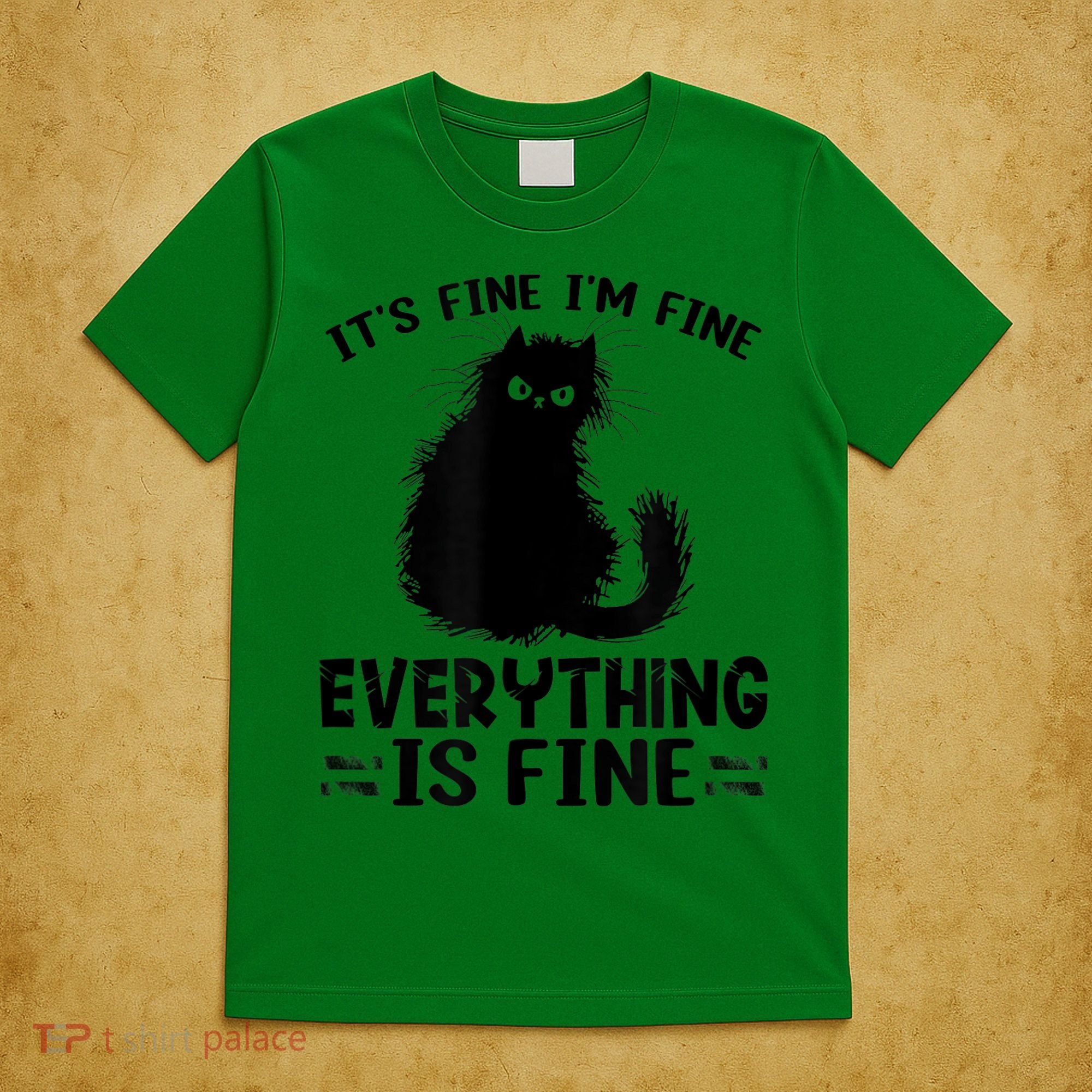 Funny cat It's Fine I'm Fine Everything Is Fine Meow Kitty T-Shirt