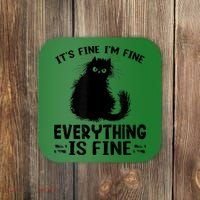 Funny cat It's Fine I'm Fine Everything Is Fine Meow Kitty Coaster thumb 0