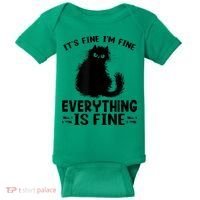 Funny cat It's Fine I'm Fine Everything Is Fine Meow Kitty Baby Bodysuit thumb 0
