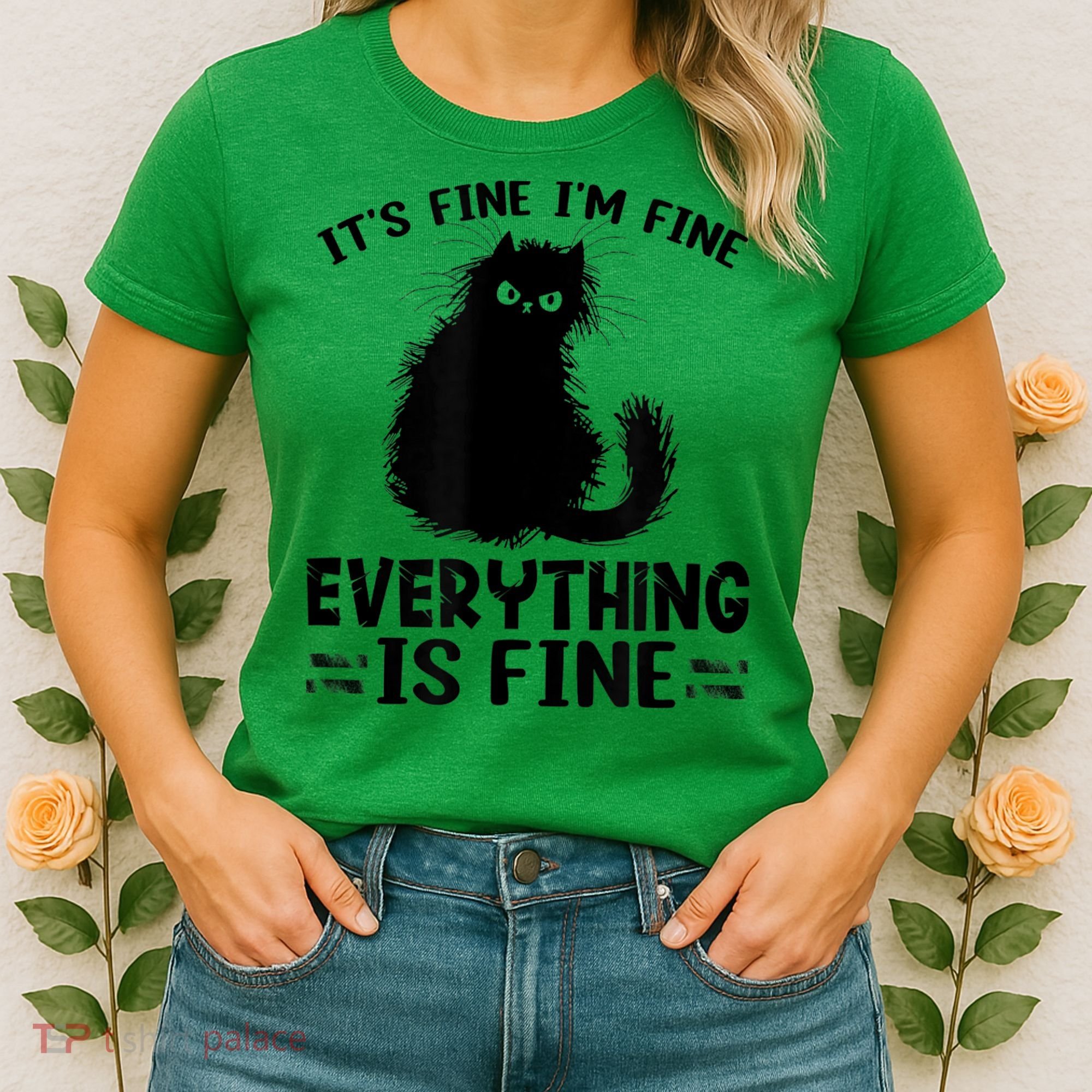 Funny cat It's Fine I'm Fine Everything Is Fine Meow Kitty Women's T-Shirt