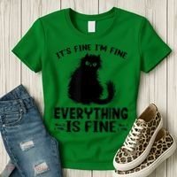Funny cat It's Fine I'm Fine Everything Is Fine Meow Kitty Women's T-Shirt thumb 3