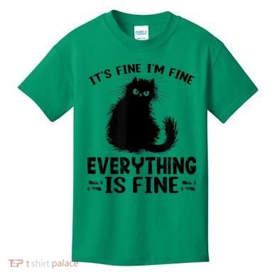 Funny cat It's Fine I'm Fine Everything Is Fine Meow Kitty Kids T-Shirt