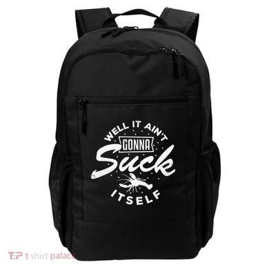 Funny Crawfish It Aint Gonna Suck Itself Crayfish Men Backpack