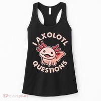 Funny Cute I Axolotl Questions Women's Tank Top thumb 0