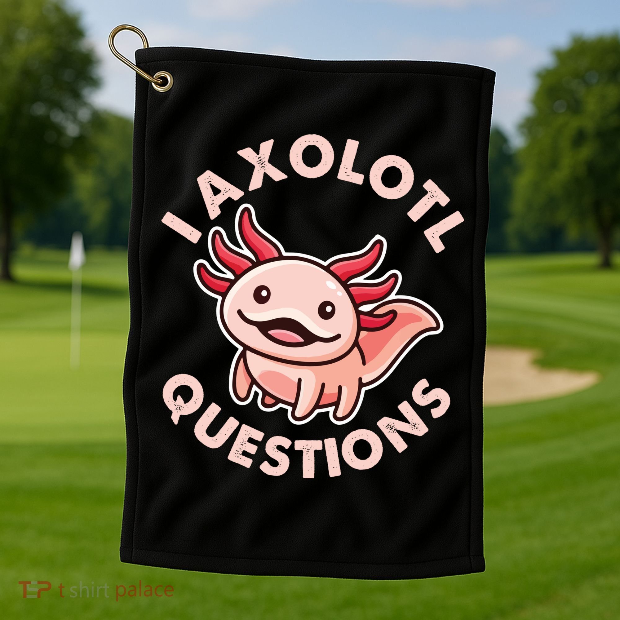 Funny Cute I Axolotl Questions Golf Towel