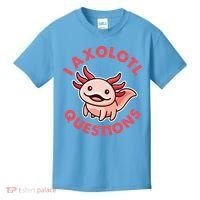 Funny Cute I Axolotl Questions Kids T-Shirt thumb 0
