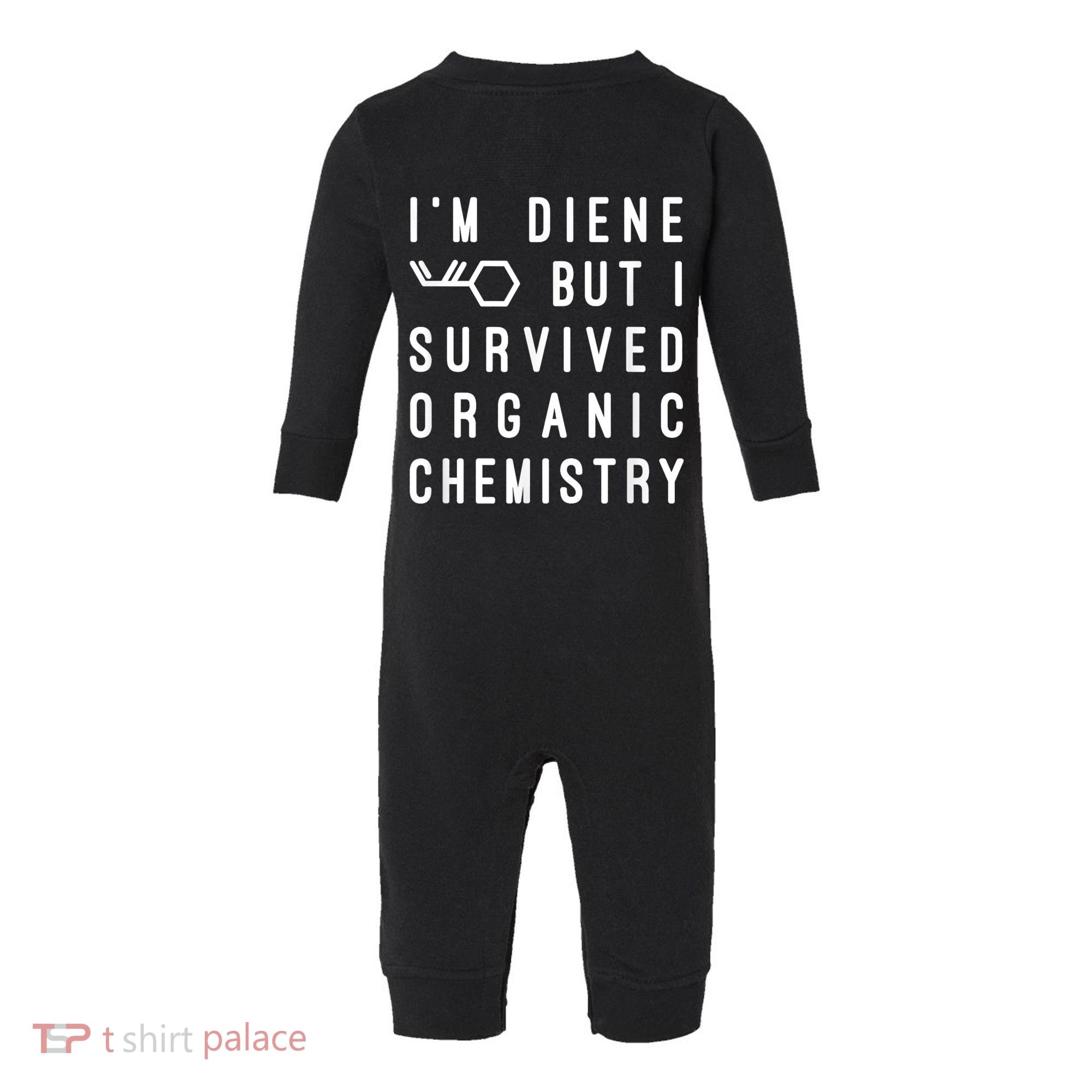 Funny Chemistry I Survived Organic Chemistry Tee Infant Fleece One Piece