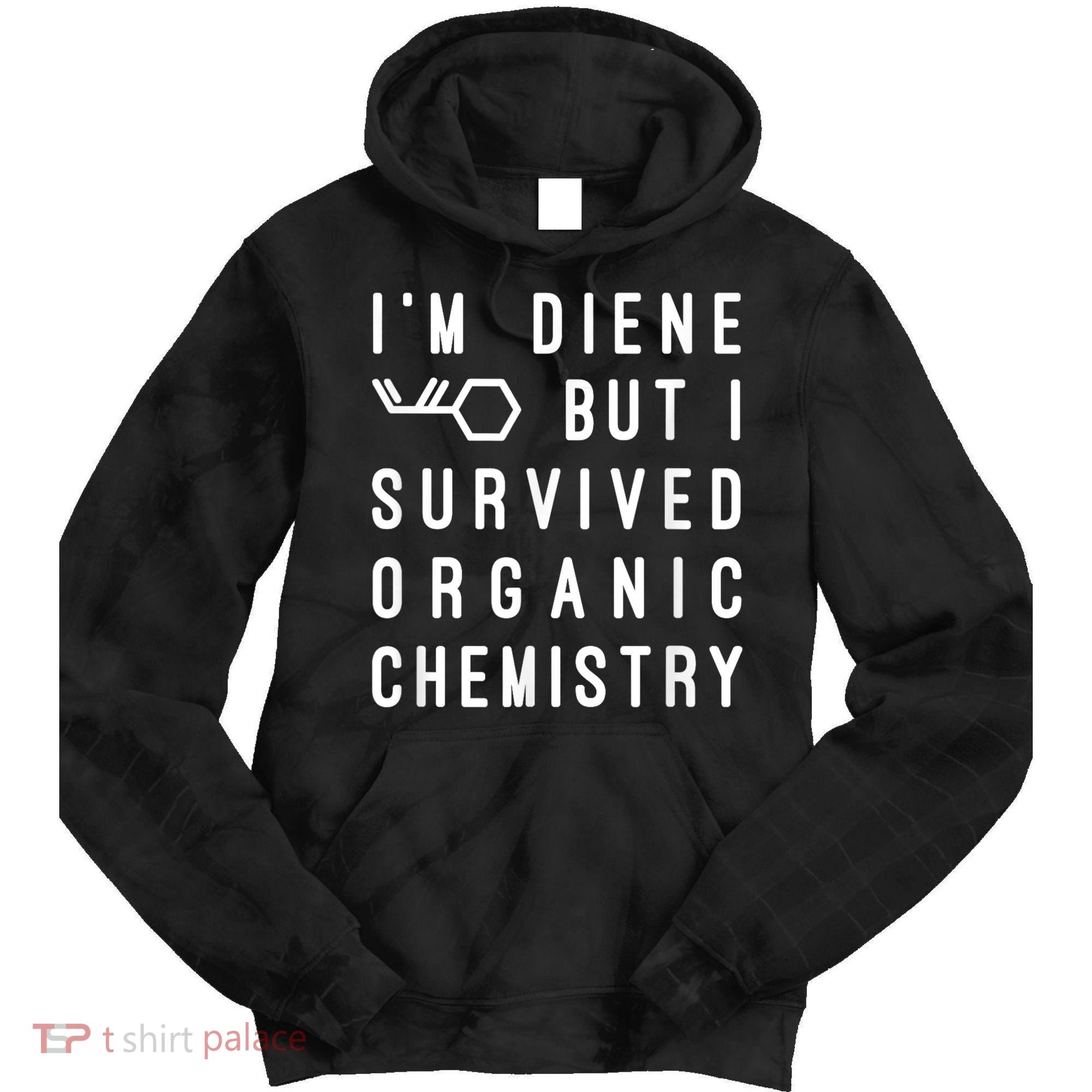 Funny Chemistry I Survived Organic Chemistry Tee Tie Dye Hoodie