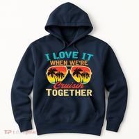 Family Cruise I Love It When WeRe Cruisin Together Hoodie thumb 0