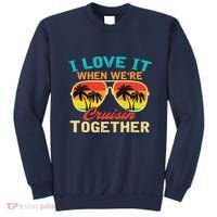 Family Cruise I Love It When WeRe Cruisin Together Sweatshirt thumb 0