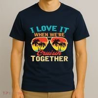 Family Cruise I Love It When WeRe Cruisin Together T-Shirt thumb 3