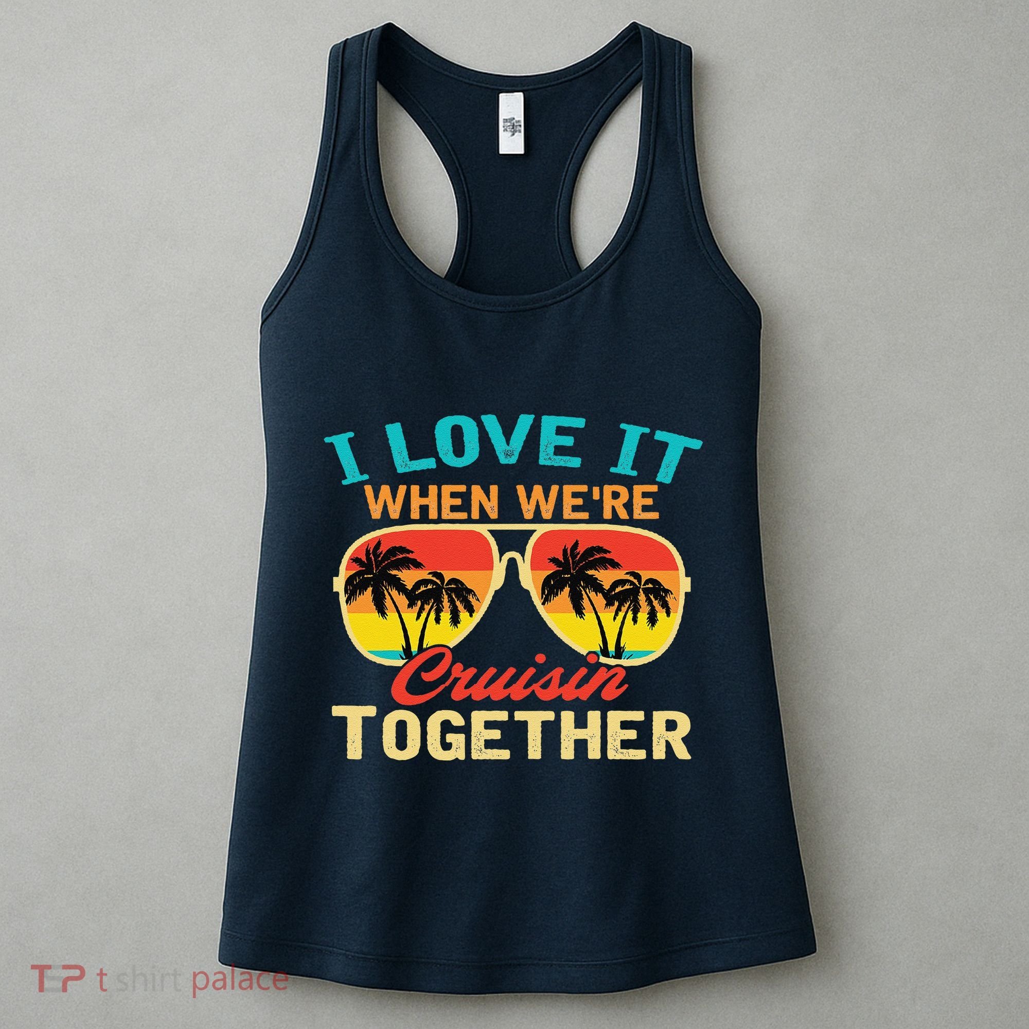 Family Cruise I Love It When WeRe Cruisin Together Women's Tank Top