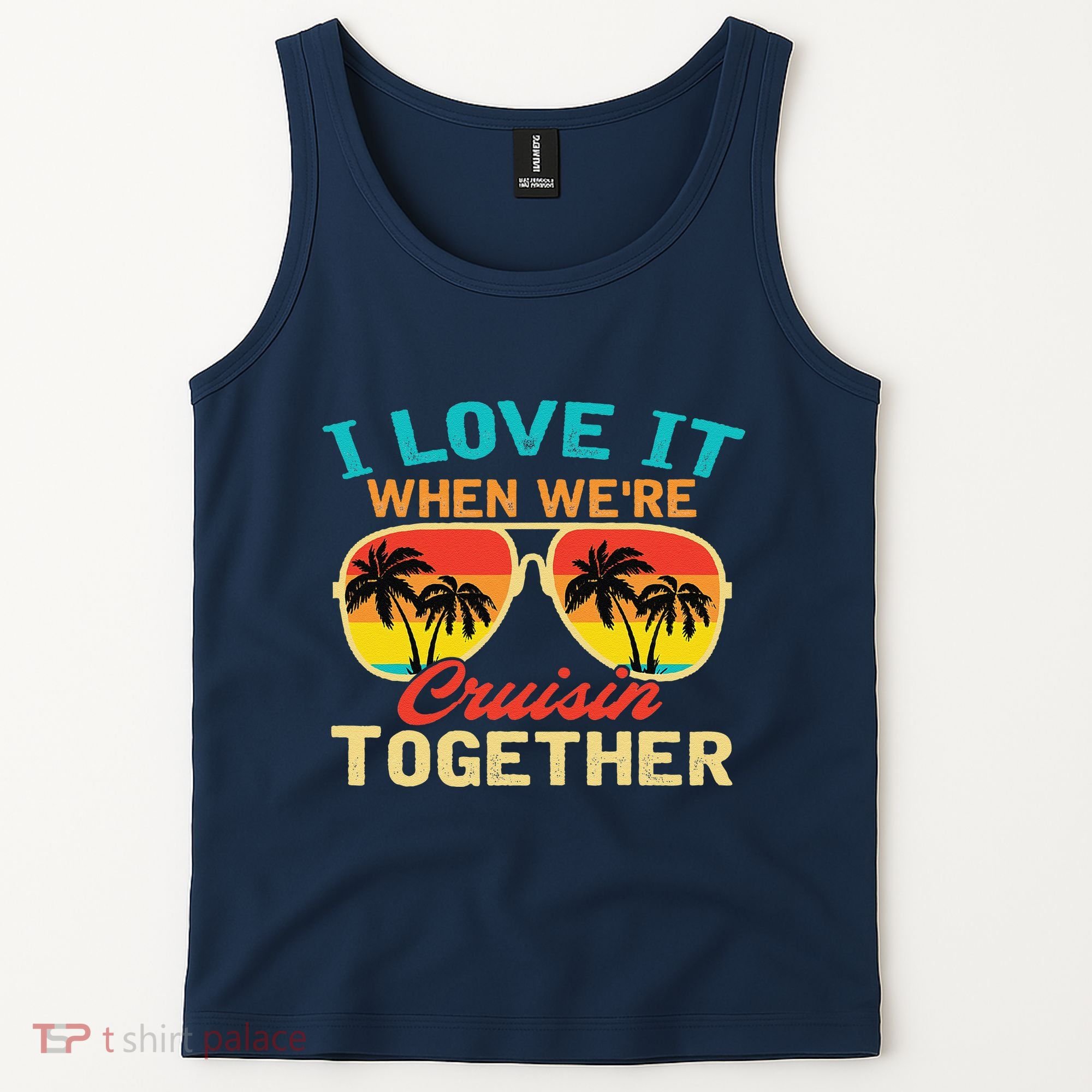 Family Cruise I Love It When WeRe Cruisin Together Tank Top