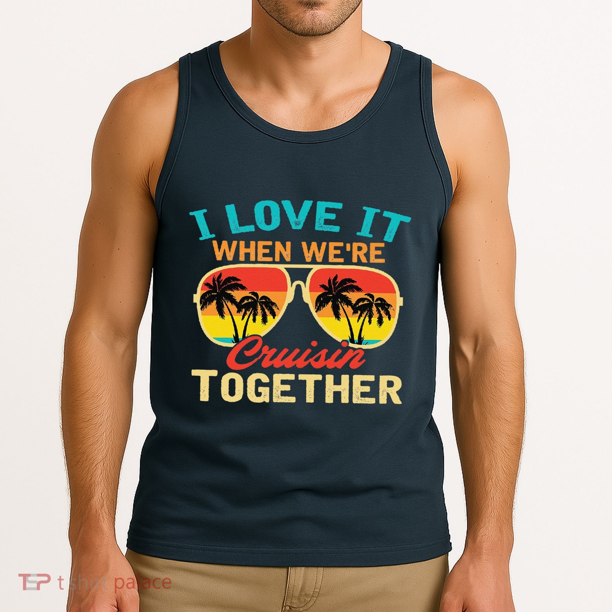Family Cruise I Love It When WeRe Cruisin Together Tank Top