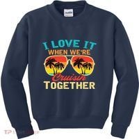 Family Cruise I Love It When WeRe Cruisin Together Kids Sweatshirt thumb 0