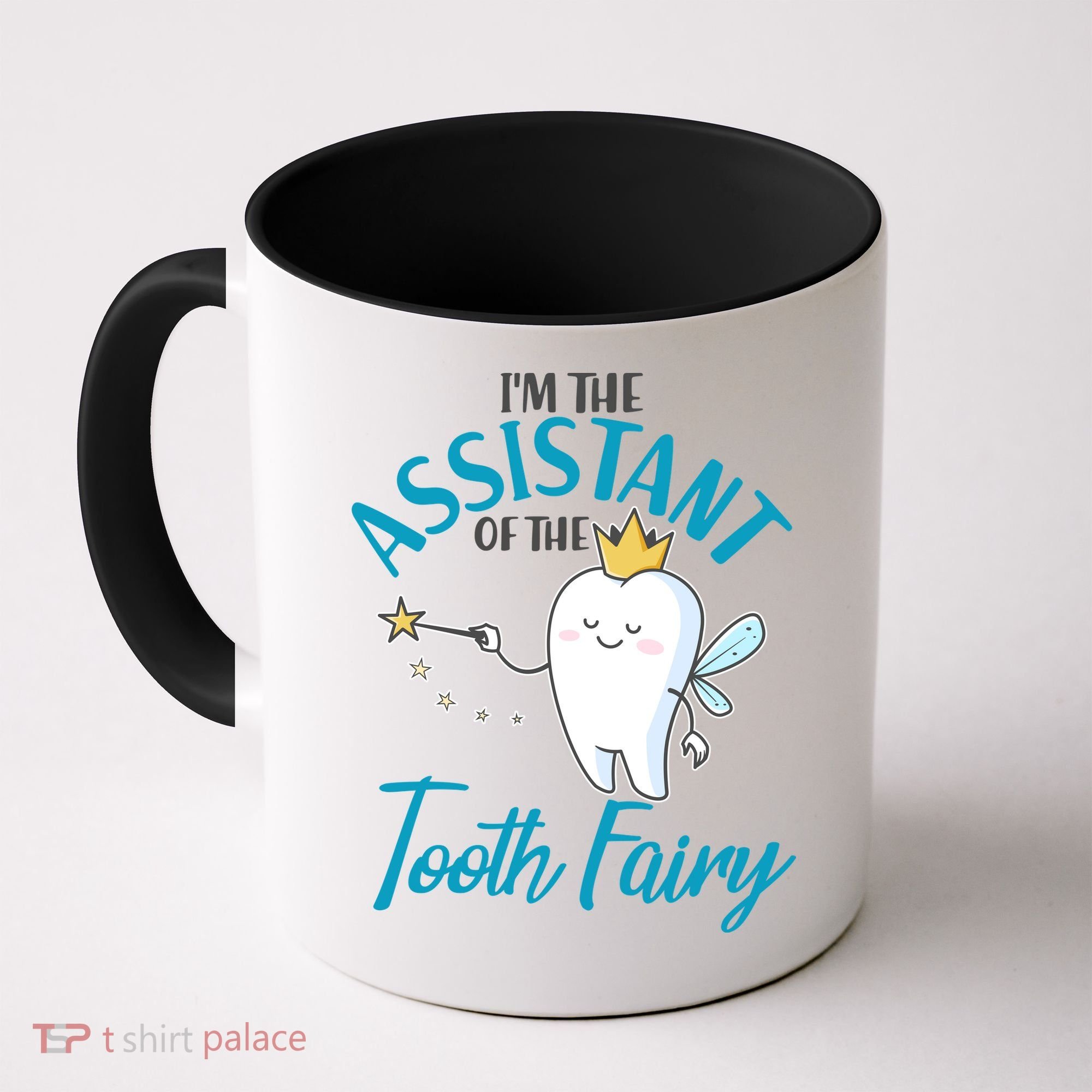 Funny Cute I'm The Assistant Tooth Fairy Coffee Mug