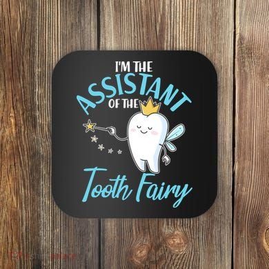 Funny Cute I'm The Assistant Tooth Fairy Coaster