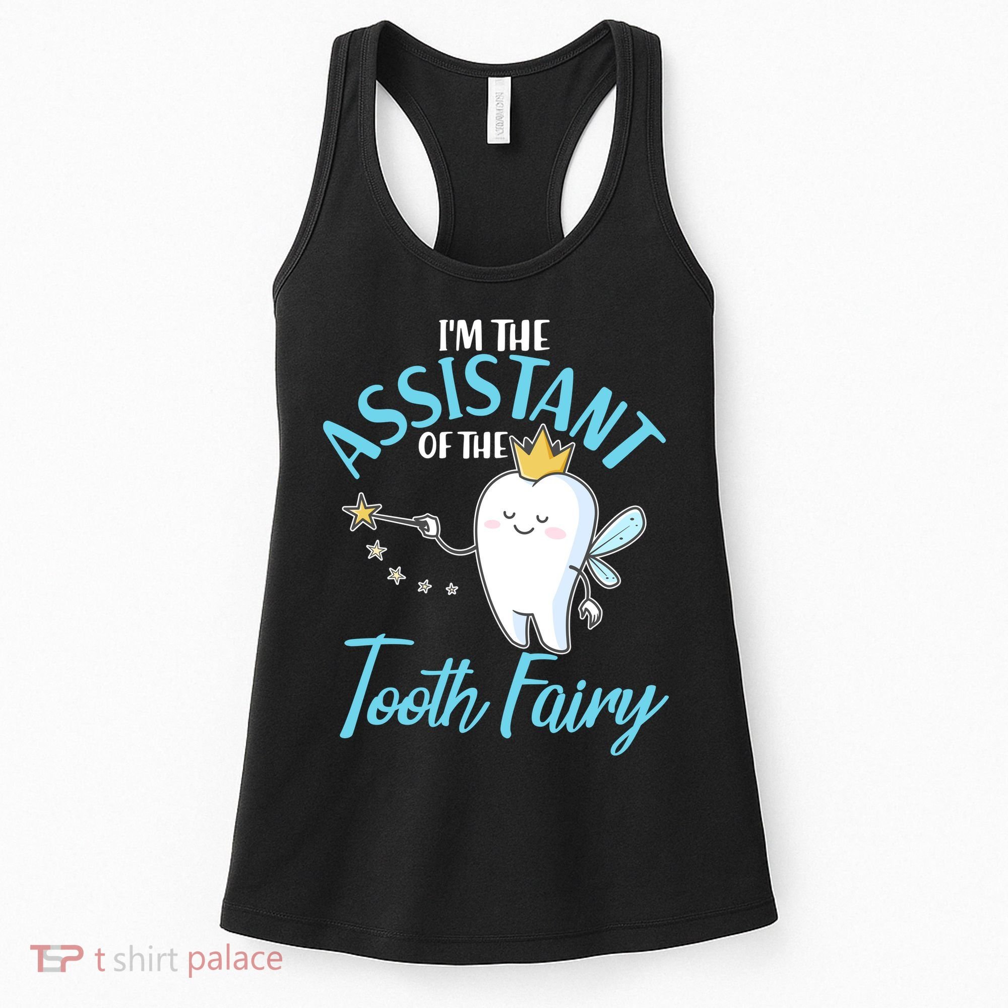 Funny Cute I'm The Assistant Tooth Fairy Women's Tank Top