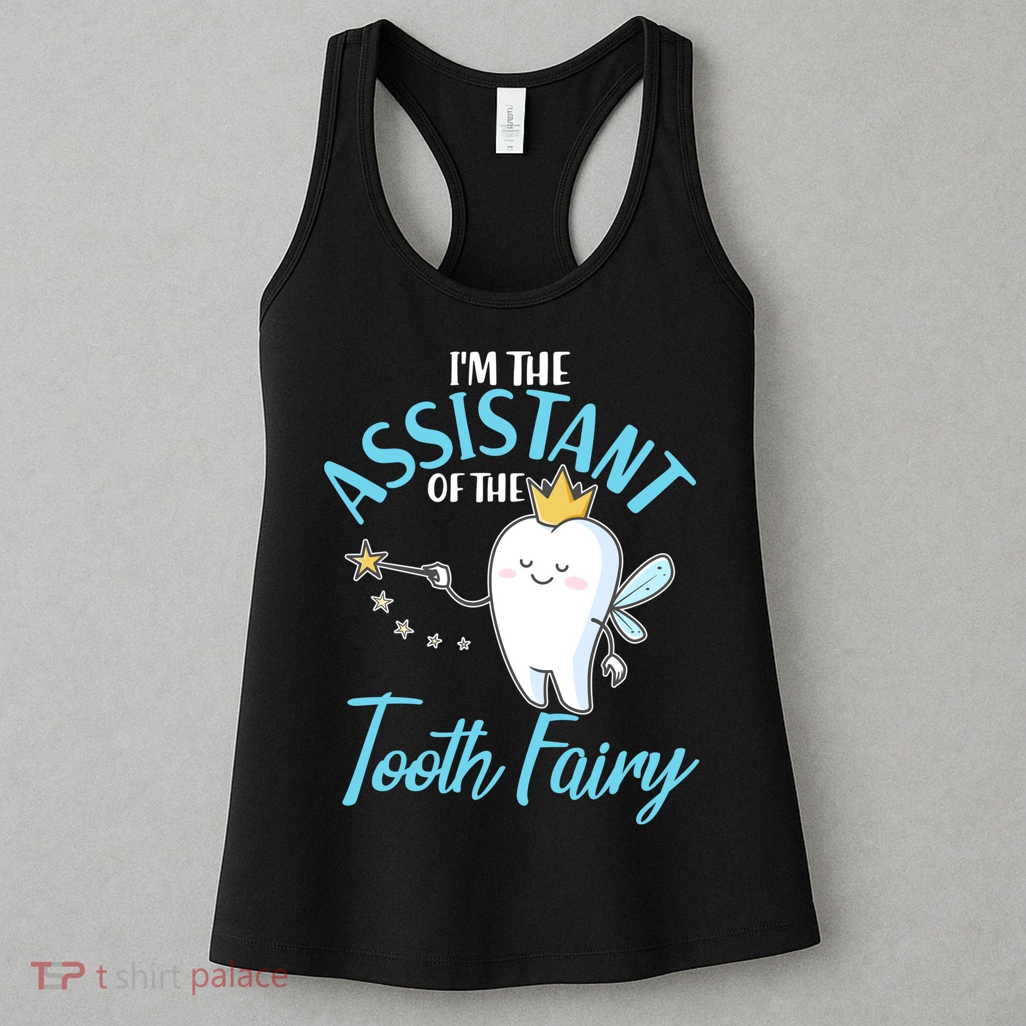 Funny Cute I'm The Assistant Tooth Fairy Women's Tank Top
