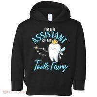 Funny Cute I'm The Assistant Tooth Fairy Toddler Hoodie thumb 0