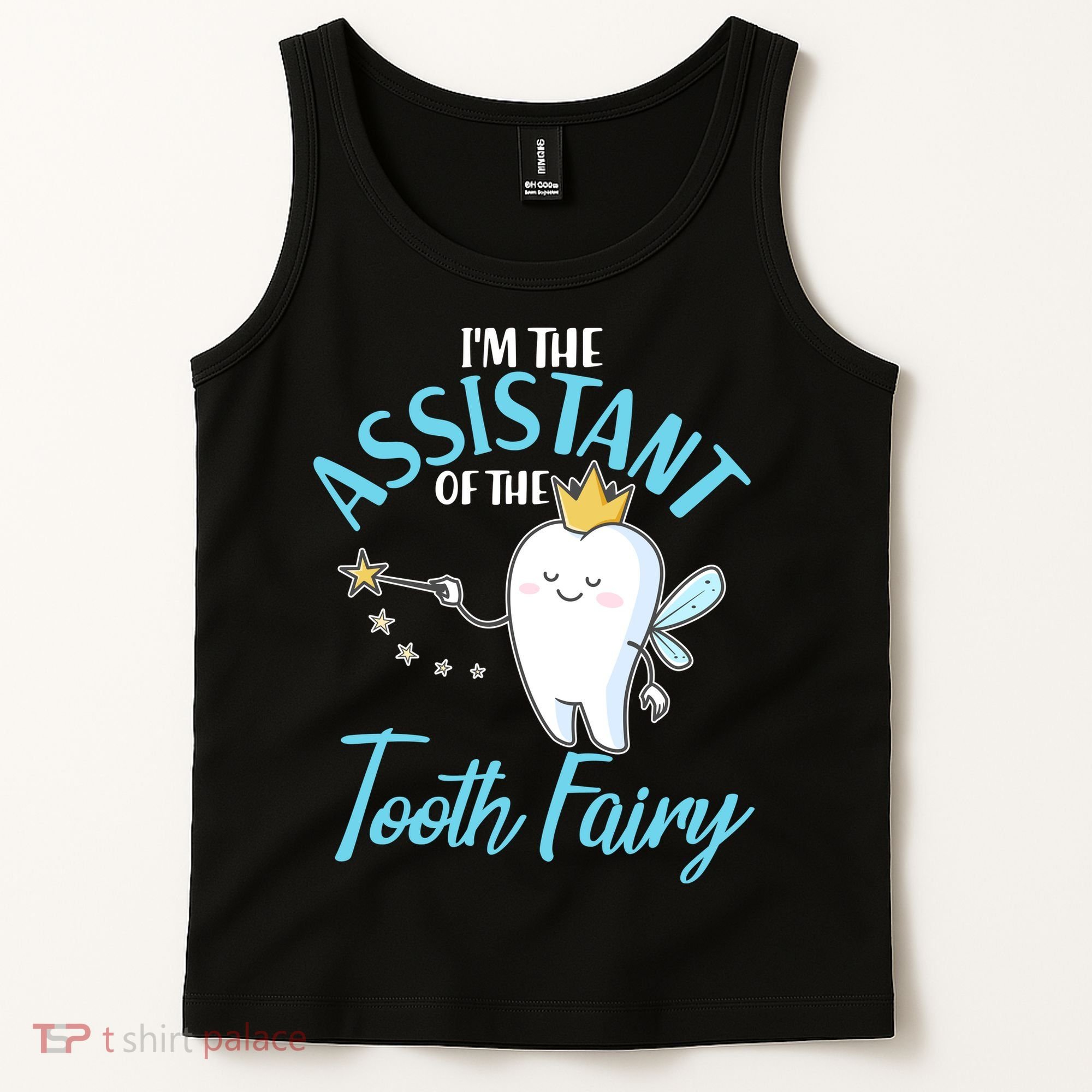 Funny Cute I'm The Assistant Tooth Fairy Tank Top