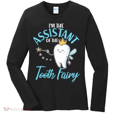 Funny Cute I'm The Assistant Tooth Fairy Women's Long Sleeve Shirt