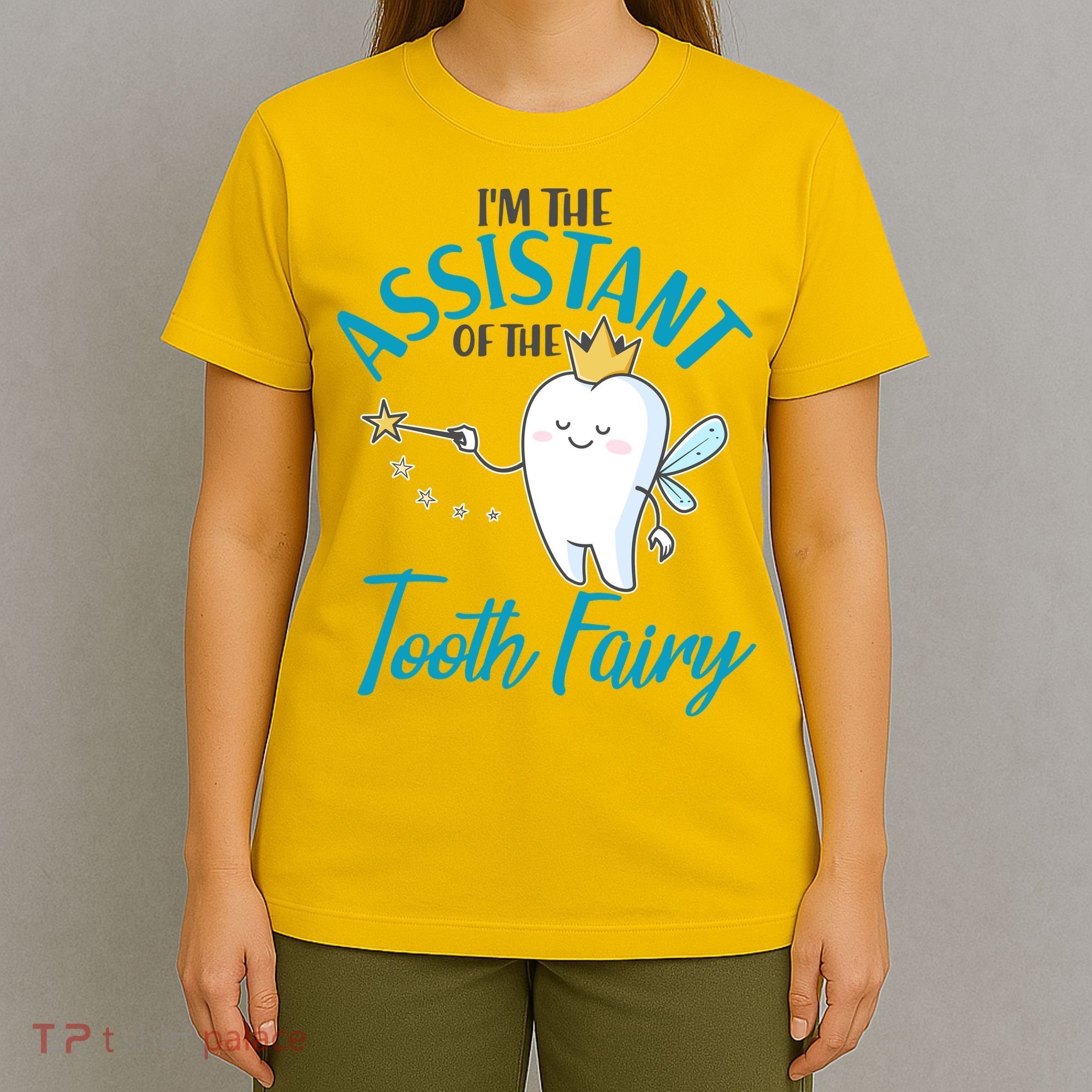 Funny Cute I'm The Assistant Tooth Fairy T-Shirt