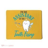 Funny Cute I'm The Assistant Tooth Fairy Mousepad thumb 0