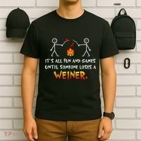 Funny Camp Its All Fun And Games Until Someone Loses Weiner Gift T-Shirt thumb 6