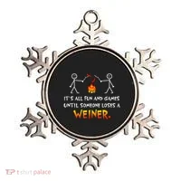 Funny Camp Its All Fun And Games Until Someone Loses Weiner Gift Ornament thumb 0