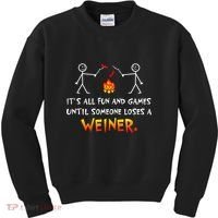 Funny Camp Its All Fun And Games Until Someone Loses Weiner Gift Kids Sweatshirt thumb 0