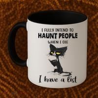 Funny Cat I Fully Intend To Haunt People When I Die Coffee Mug thumb 2