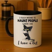 Funny Cat I Fully Intend To Haunt People When I Die Coffee Mug thumb 4