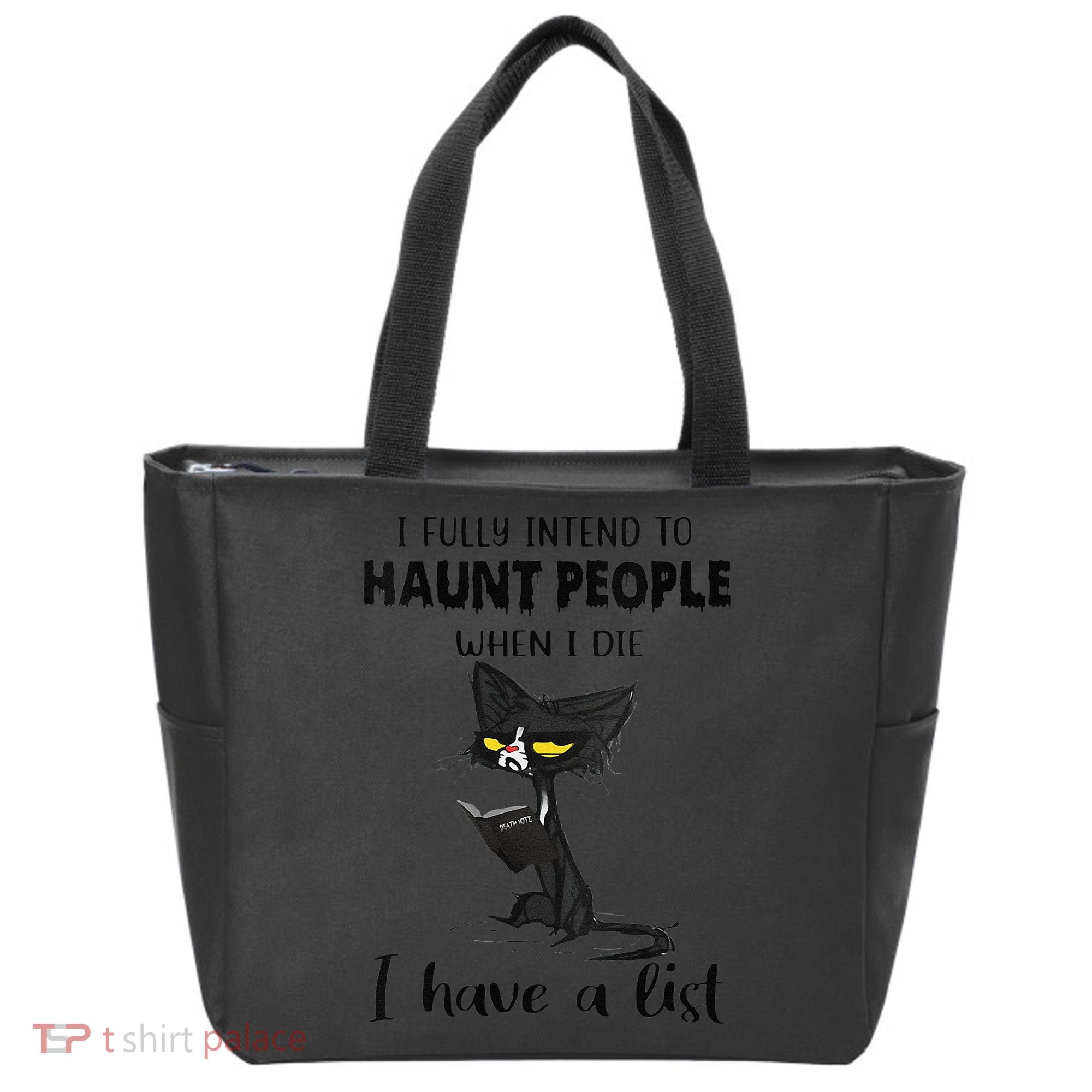 Funny Cat I Fully Intend To Haunt People When I Die Tote Bag