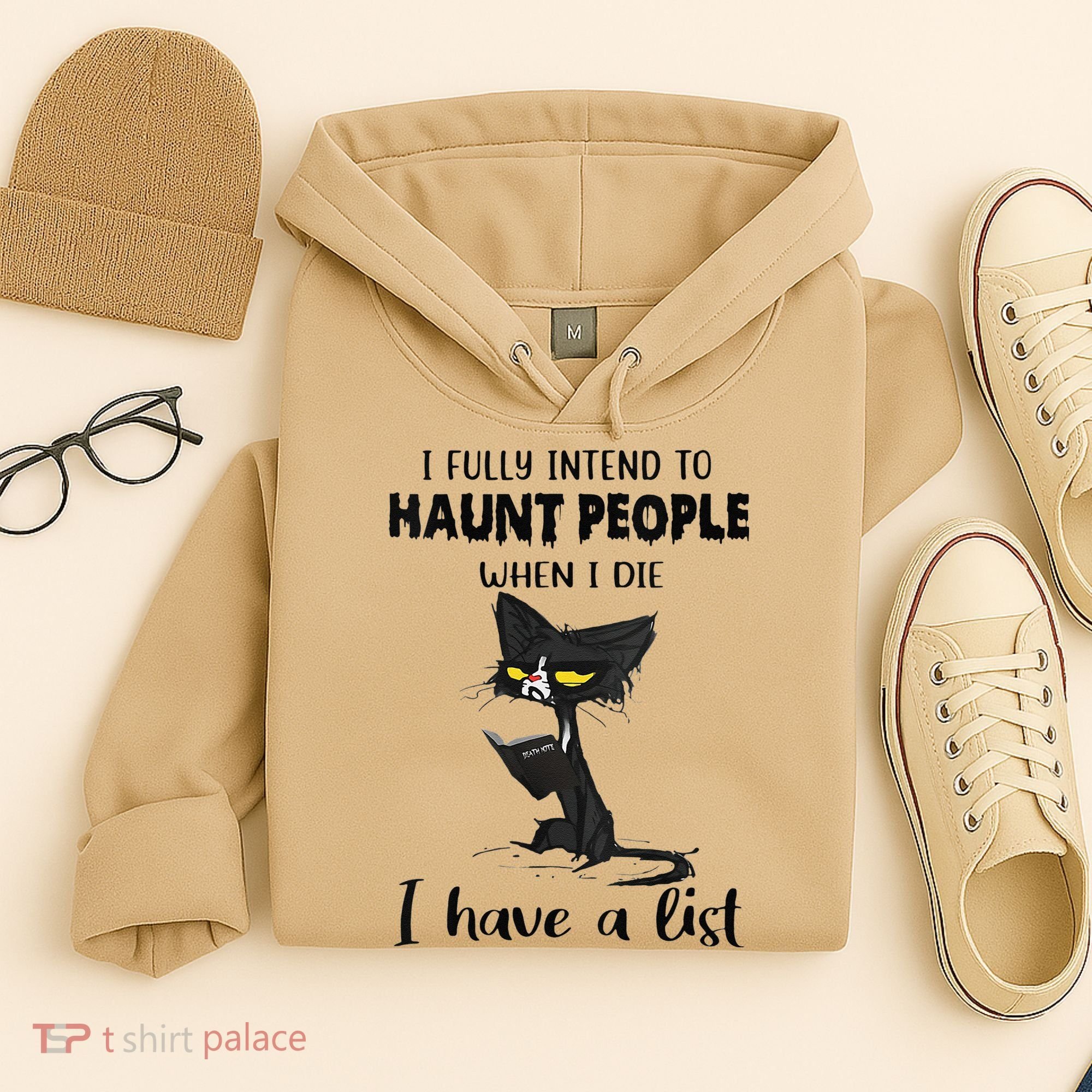 Funny Cat I Fully Intend To Haunt People When I Die Hoodie