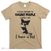 Funny Cat I Fully Intend To Haunt People When I Die T-Shirt thumb 0