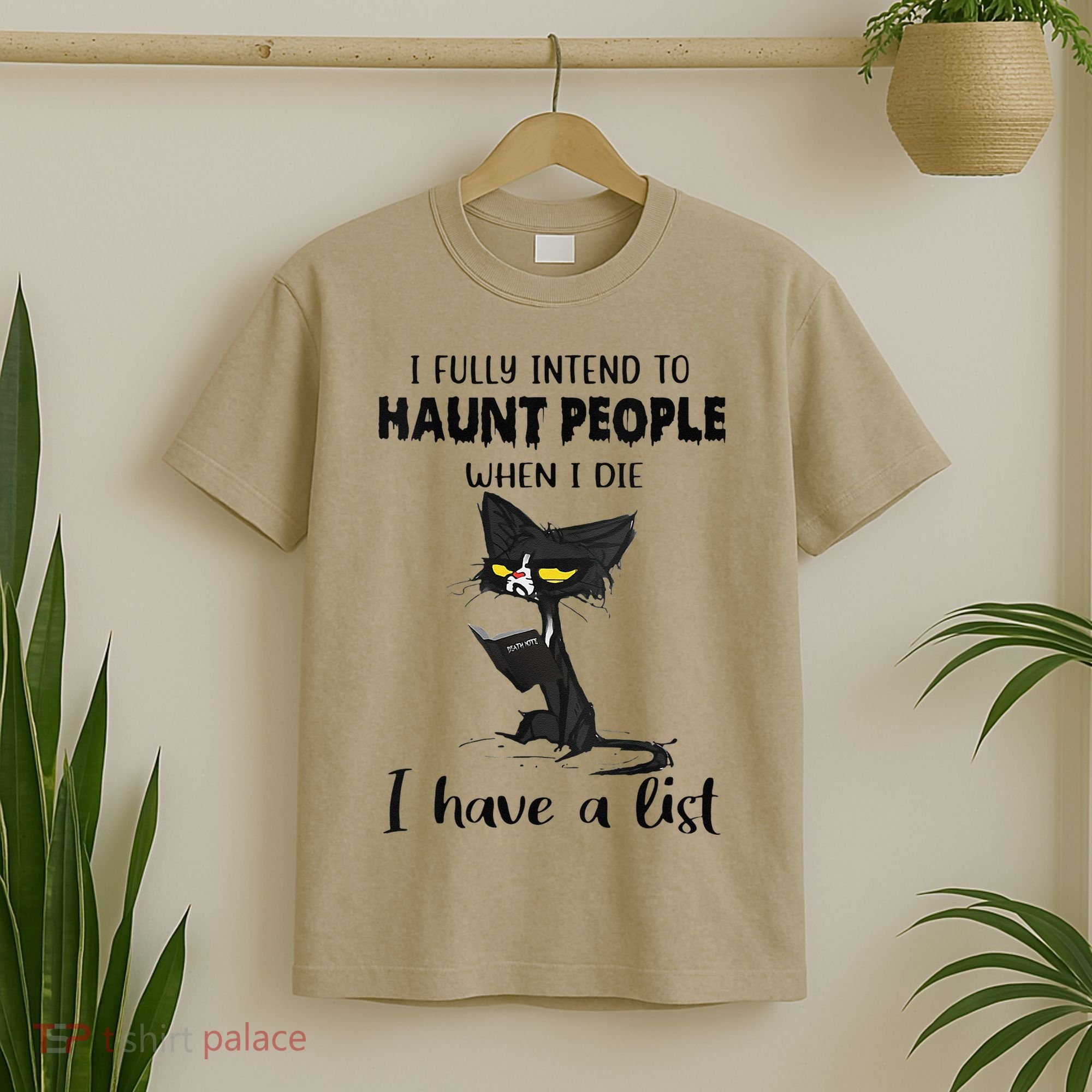Funny Cat I Fully Intend To Haunt People When I Die T-Shirt