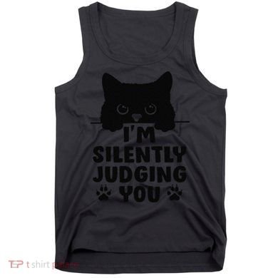Funny Cat Im Silently Judging You Tank Top