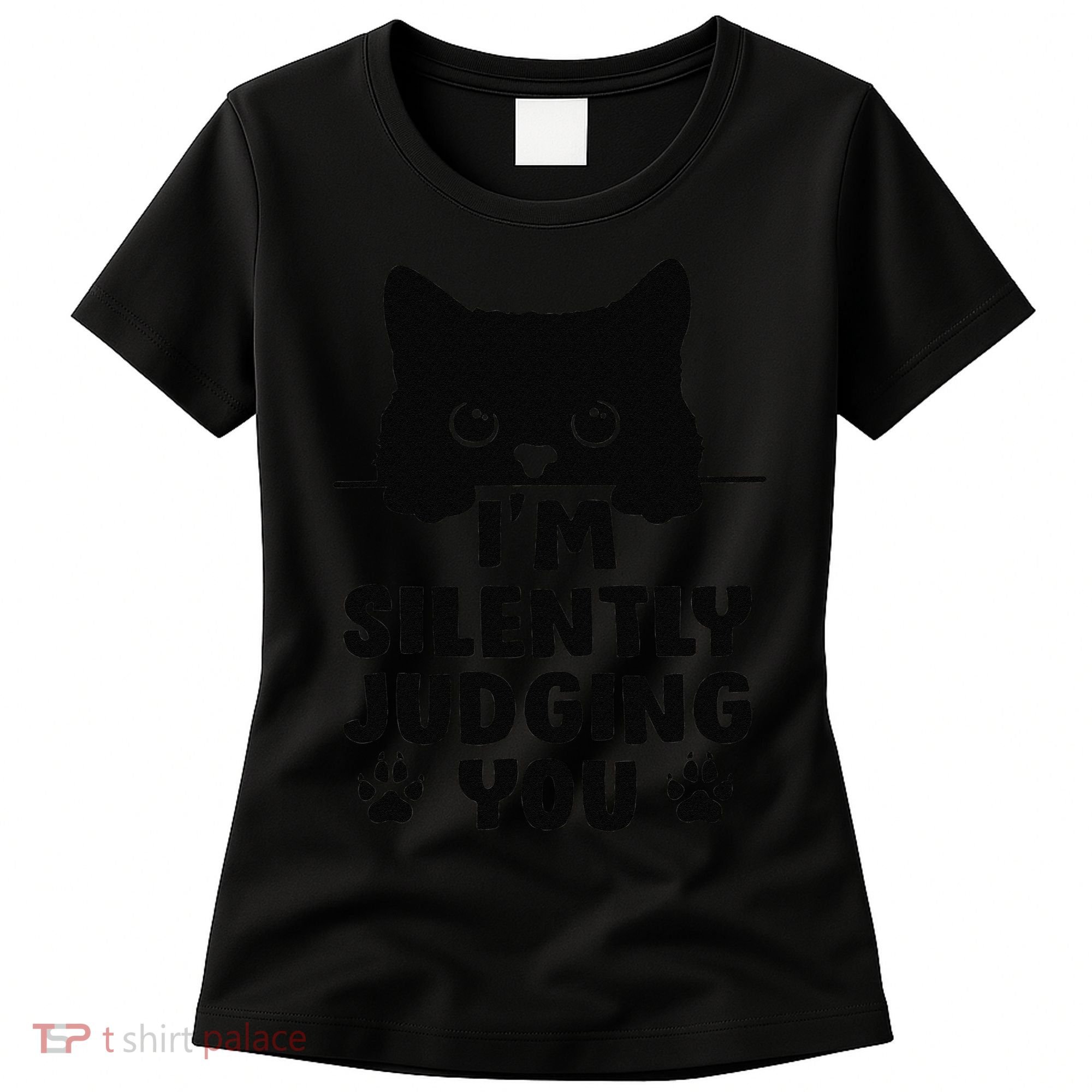 Funny Cat Im Silently Judging You Women's T-Shirt