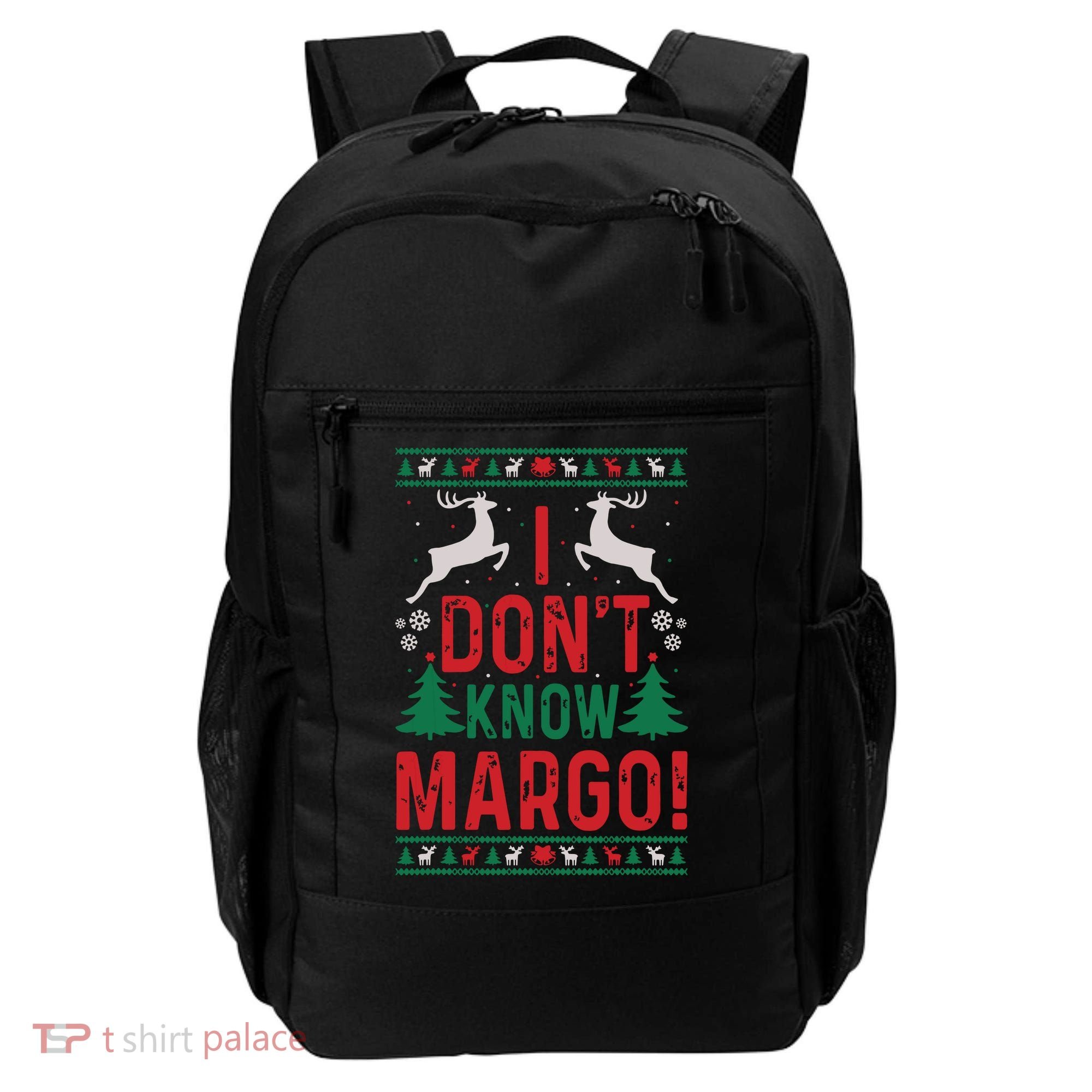 Funny Christmas I Dont Know Margo Backpack