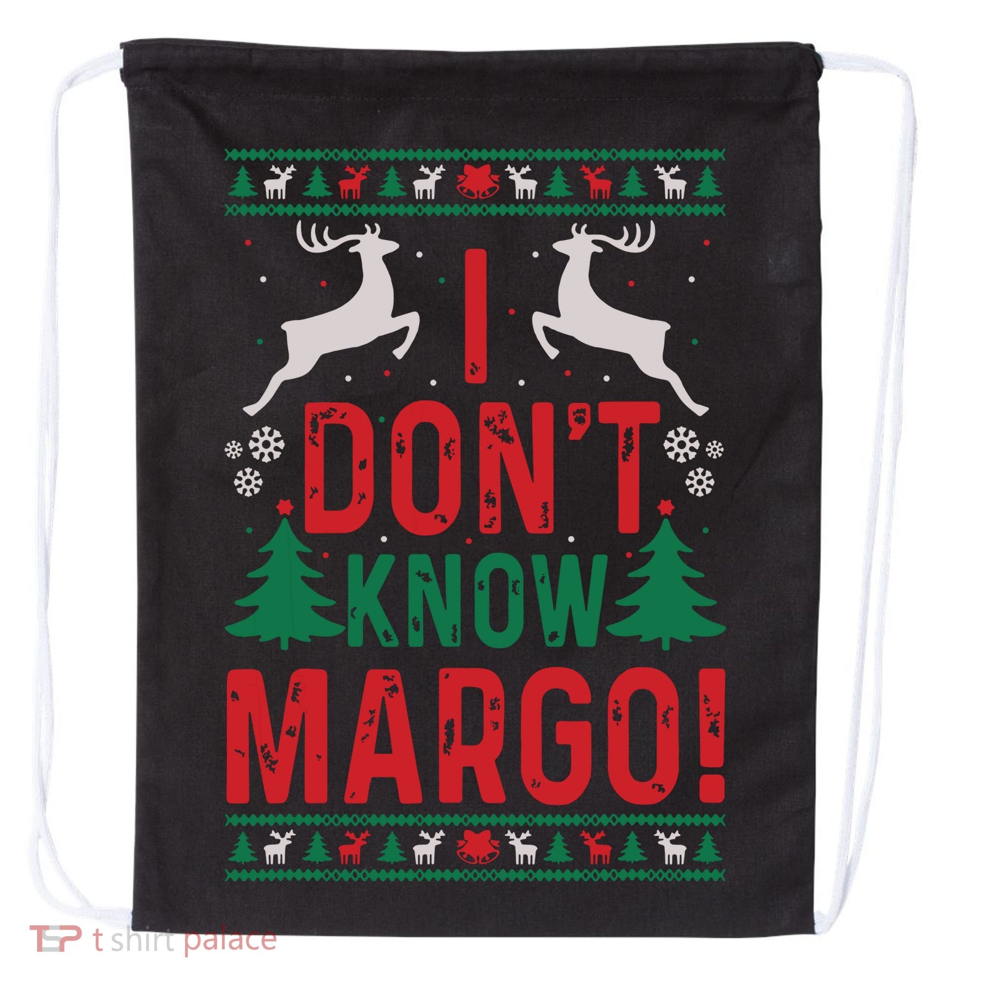 Funny Christmas I Dont Know Margo Drawstring Bag