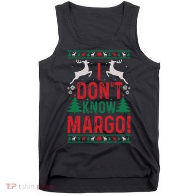 Funny Christmas I Dont Know Margo Tank Top
