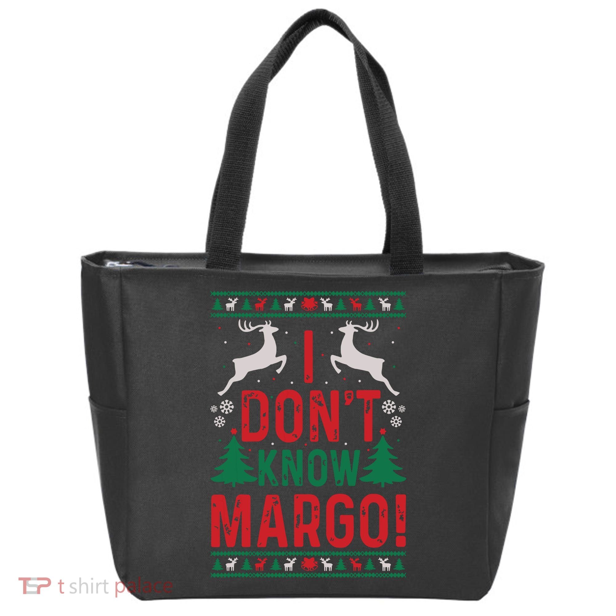 Funny Christmas I Dont Know Margo Tote Bag