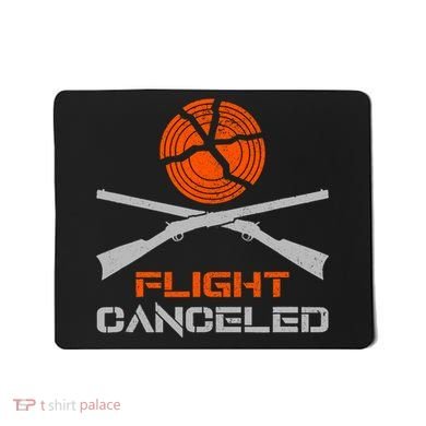 Flight Canceled I Trap Clay Shooting Skeet Shooting Mousepad
