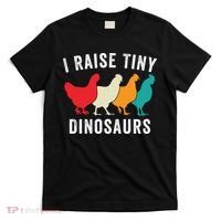 Funny Chickens I Raise Tiny Dinosaurs Backyard Chickens Homestead Chicken Lover T-Shirt thumb 0