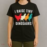 Funny Chickens I Raise Tiny Dinosaurs Backyard Chickens Homestead Chicken Lover T-Shirt thumb 4