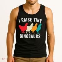 Funny Chickens I Raise Tiny Dinosaurs Backyard Chickens Homestead Chicken Lover Tank Top thumb 3
