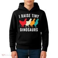 Funny Chickens I Raise Tiny Dinosaurs Backyard Chickens Homestead Chicken Lover Kids Hoodie thumb 4